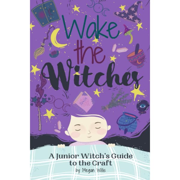 Wake the Witches: A Junior Witch’s Guide to Craft - Done