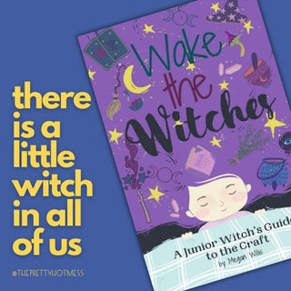 Wake the Witches: A Junior Witch’s Guide to Craft - Done