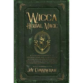 Wicca Herbal Magic: A Little Encyclopedia of 25 Different