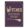 Witches Gather Here Sign - Done