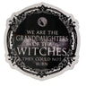 Granndaughters of the Witches they couldn't burn