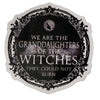 Witchy Stickers - Granndaughters of the Witches they